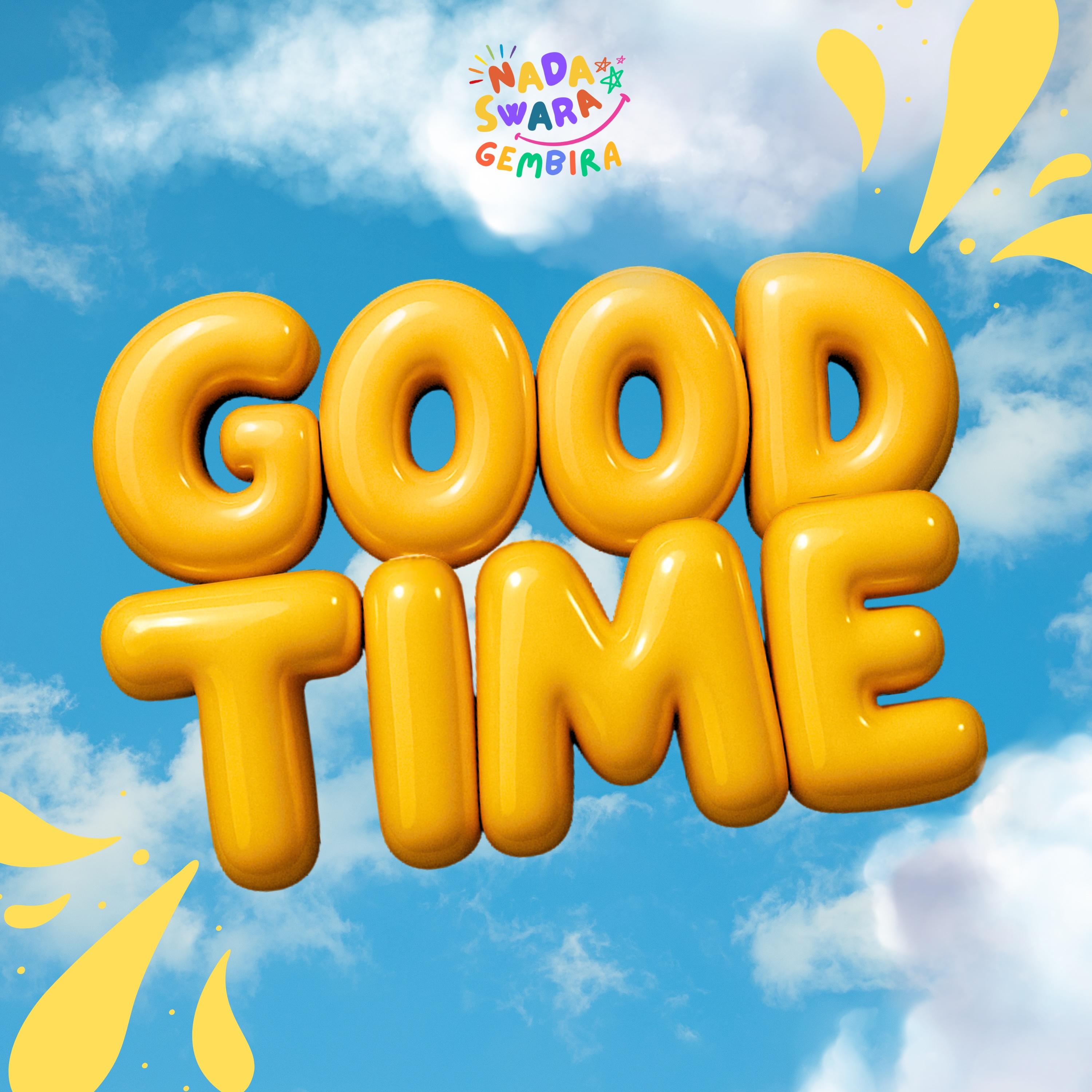 GOOD TIME (feat. Azka Faz, Luna Lovelya, Alisya Jemima, Marsha Melody, Aleisya, IRIZZ & Sabrina Thaffana)