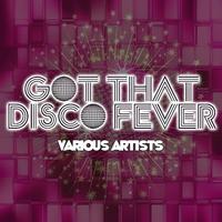 Got That Disco Fever