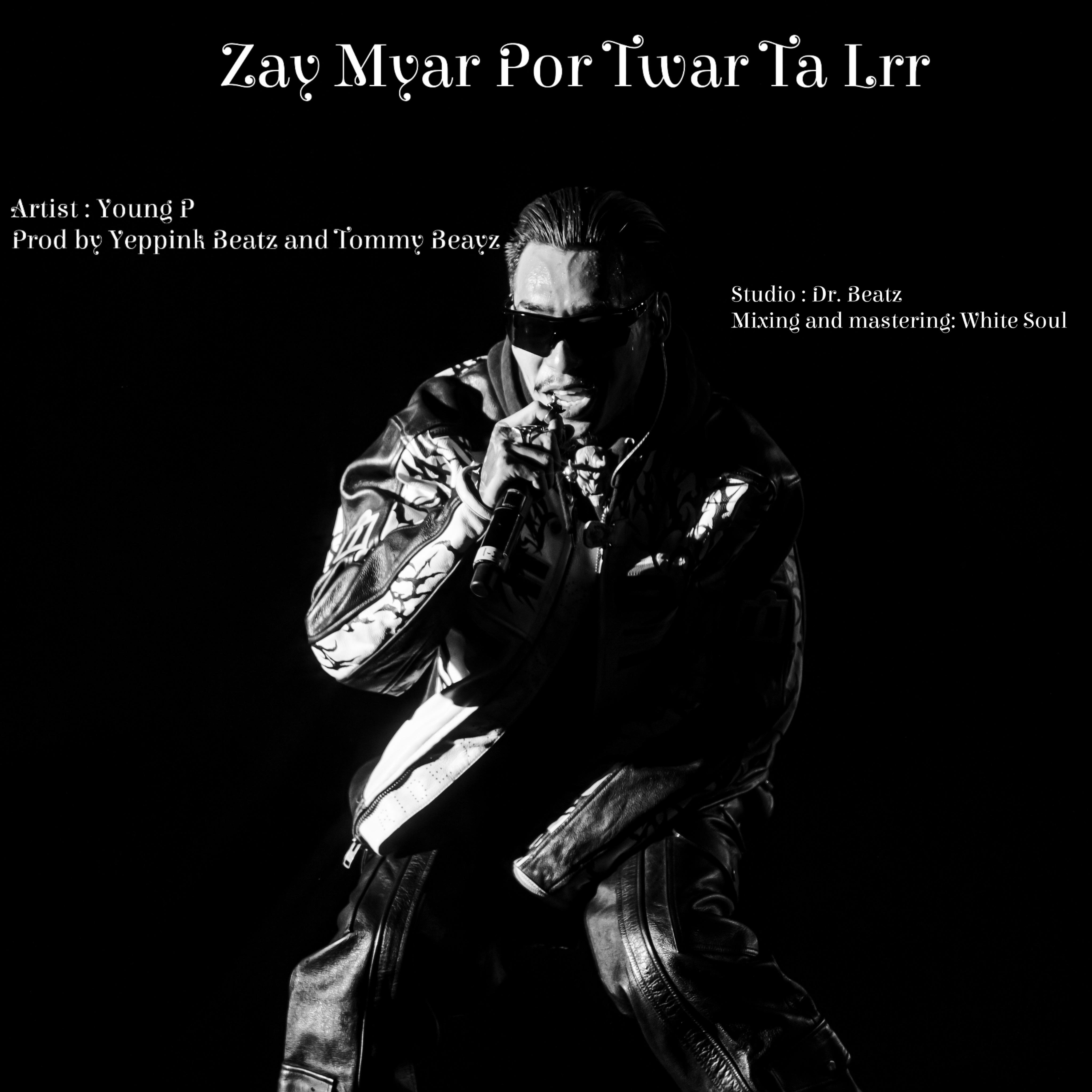 Zay Myar Por Twar Ta Lrr