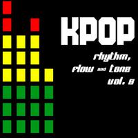 KPOP: Rhythm, Flow & Tone, Vol. 8