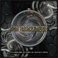 Bom Shanka Music - Celebrating 10 years of Kick Ass Music