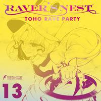 RAVER'S NEST 13 TOHO RAVE PARTY