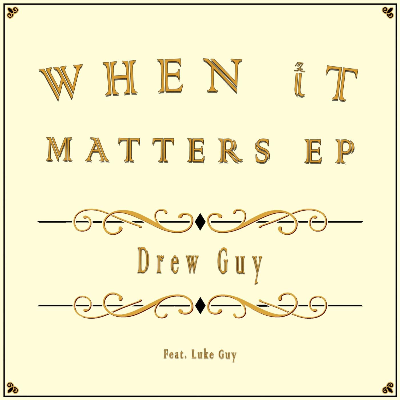 When It Matters (feat. Luke Guy)