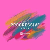 Keep It Progressive, Vol. 23