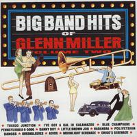 Big Band Hits of Glenn Miller (Vol 2)