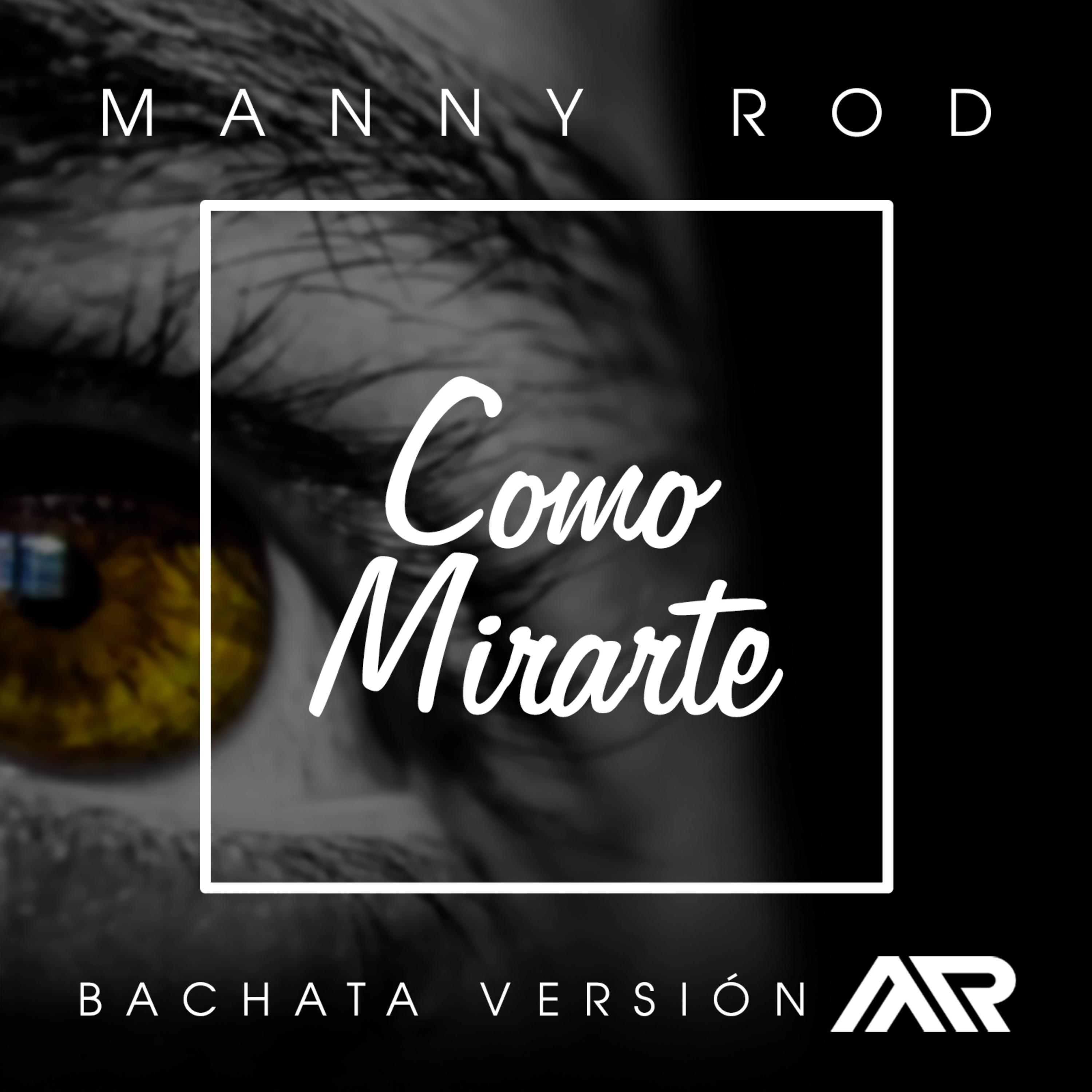 Como Mirarte (Bachata Versión)