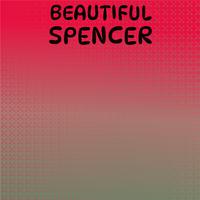 Beautiful Spencer