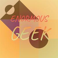 Enormous Geek