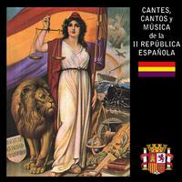 Cantes, Cantos y Músicas de la Segunda República Española