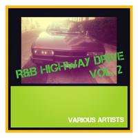 R&b Highway Drive, Vol. 2