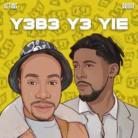 Yɛbɛ Yɛ Yie (We Go Make Am) (feat. Bruno)