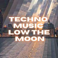 Techno Music Low The Moon