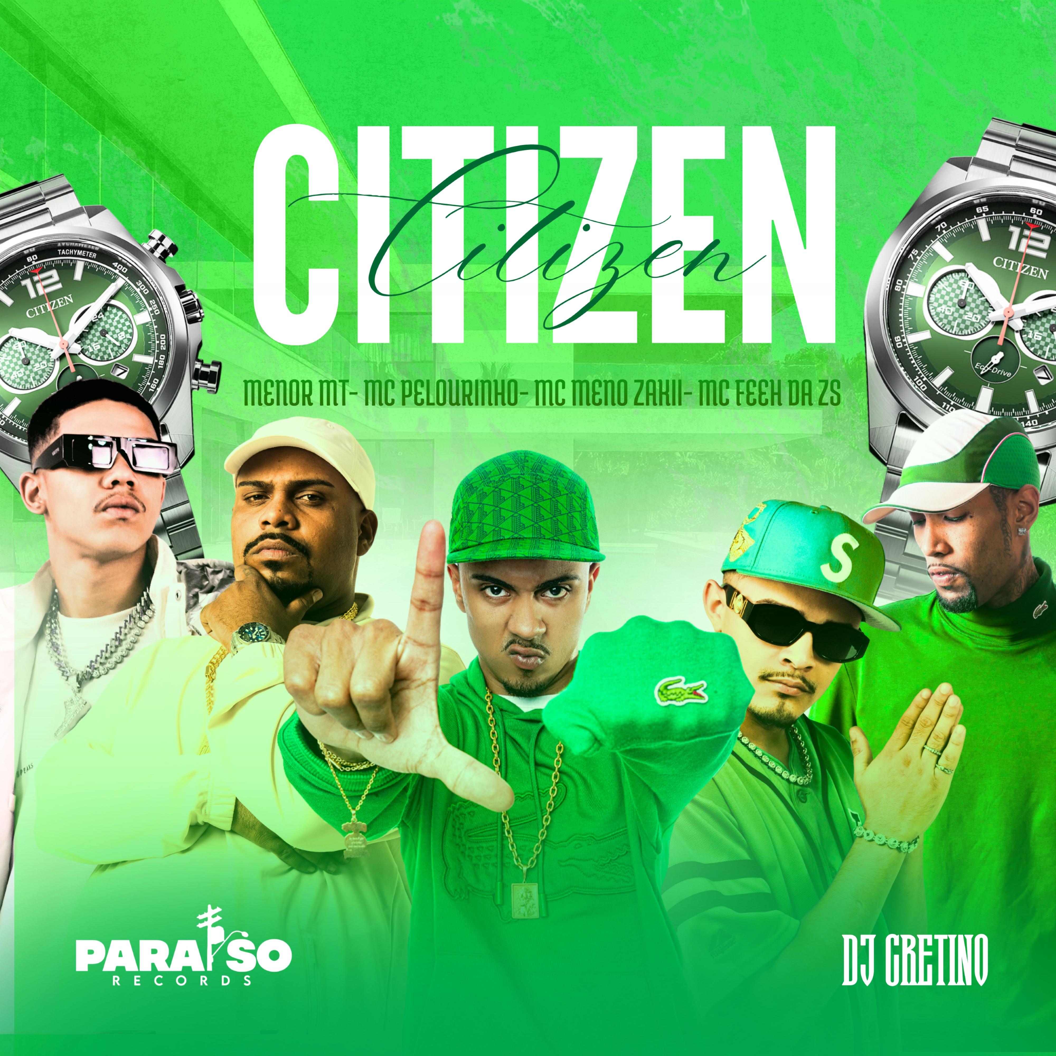 Citizen (feat. MC Menor MT, Paraíso Records & FIRMAH)