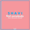 Shavi - Find Somebody