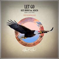 Let Go (Alex Hook Remix)