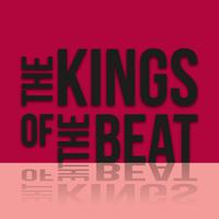 The Kings of the Beat