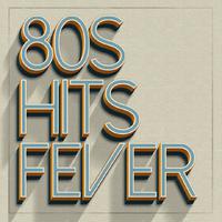 80s Hits Fever