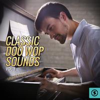 Classic Doo Wop Sounds, Vol. 1