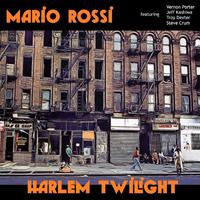 Harlem Twilight (feat. Vernon Porter, Jeff Kashiwa, Troy Dexter & Steve Crum)