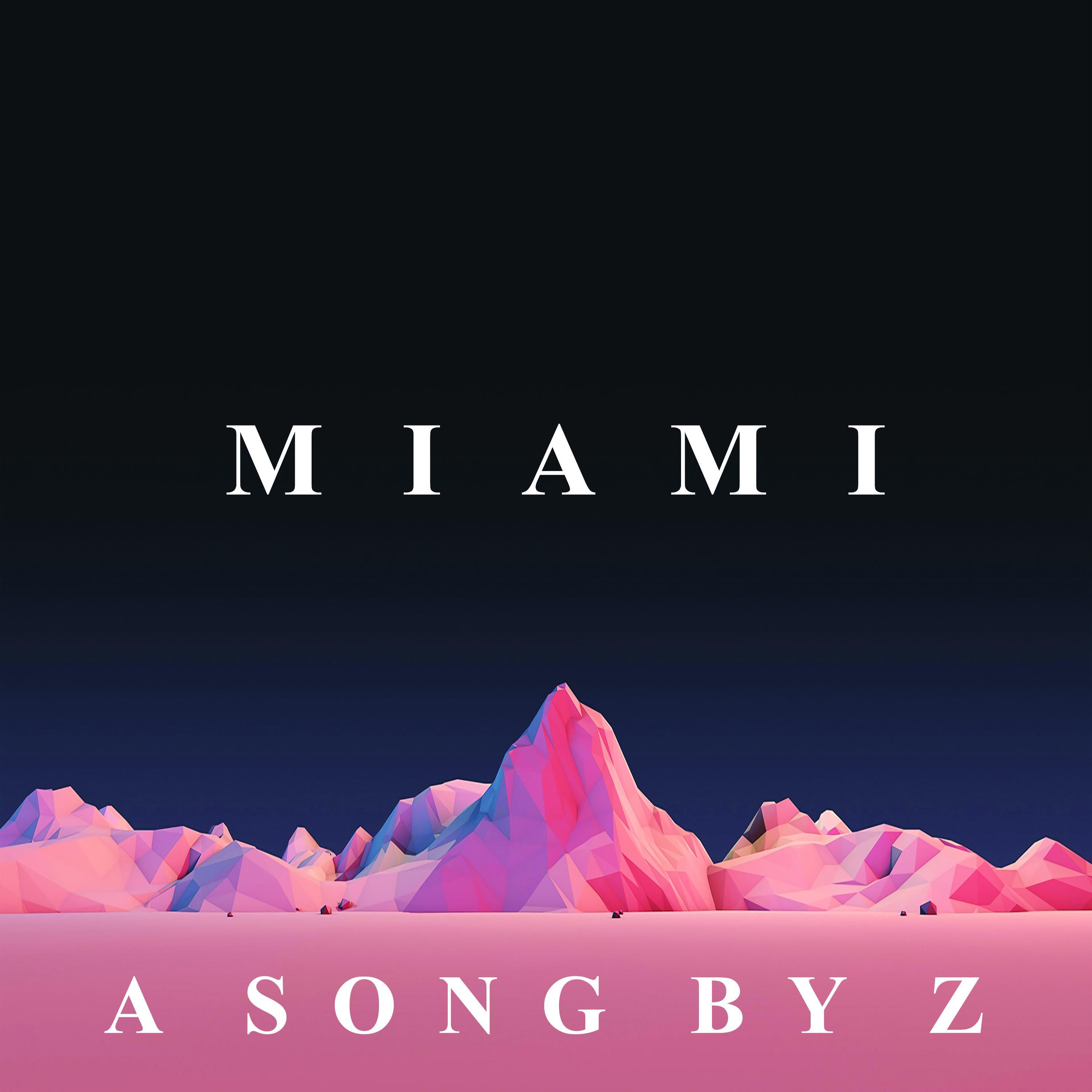 Miami_Dj Z_Miami | 在线播放_Miami歌词_Miami下载 | 网易云音乐