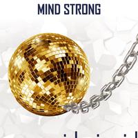 Mind Strong资料,Mind Strong最新歌曲,Mind StrongMV视频,Mind Strong音乐专辑,Mind Strong好听的歌