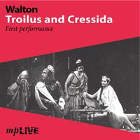 Walton, Troilus and Cressida First Performance