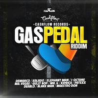 Gas Pedal Riddim