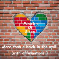 More than a brick in the wall (with affirmations)