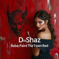 Babe, Paint The Town Red