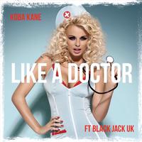 Like a Doctor (feat. BLACK JACK UK)