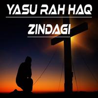 Yasu Rah Haq Zindagi