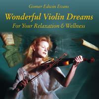 Wonderful Violin Dreams for Relaxation