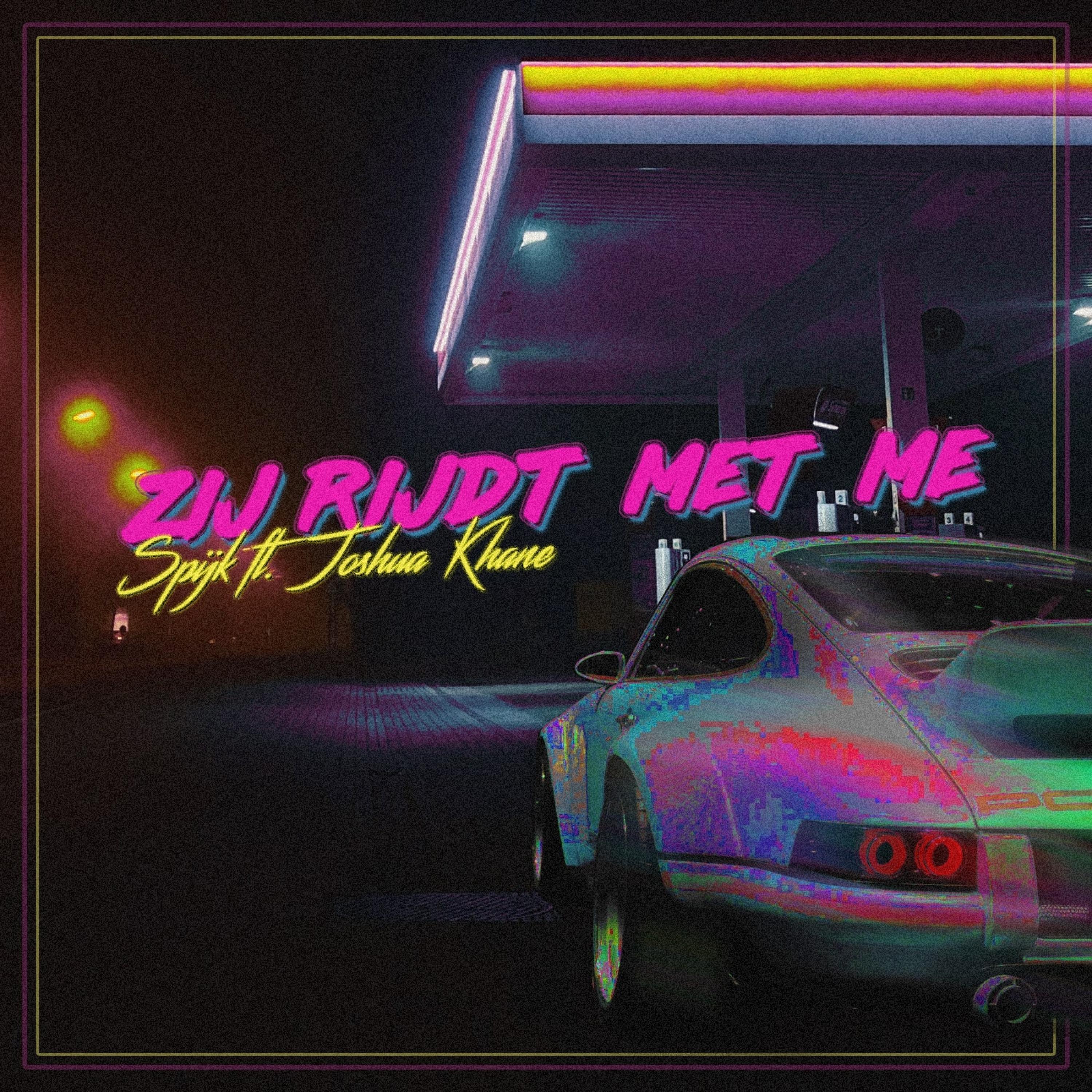 Zij Rijdt Met Me (feat. Joshua Khane)