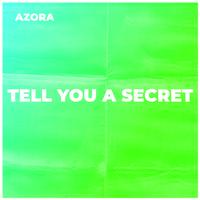 Tell You a Secret - remixes