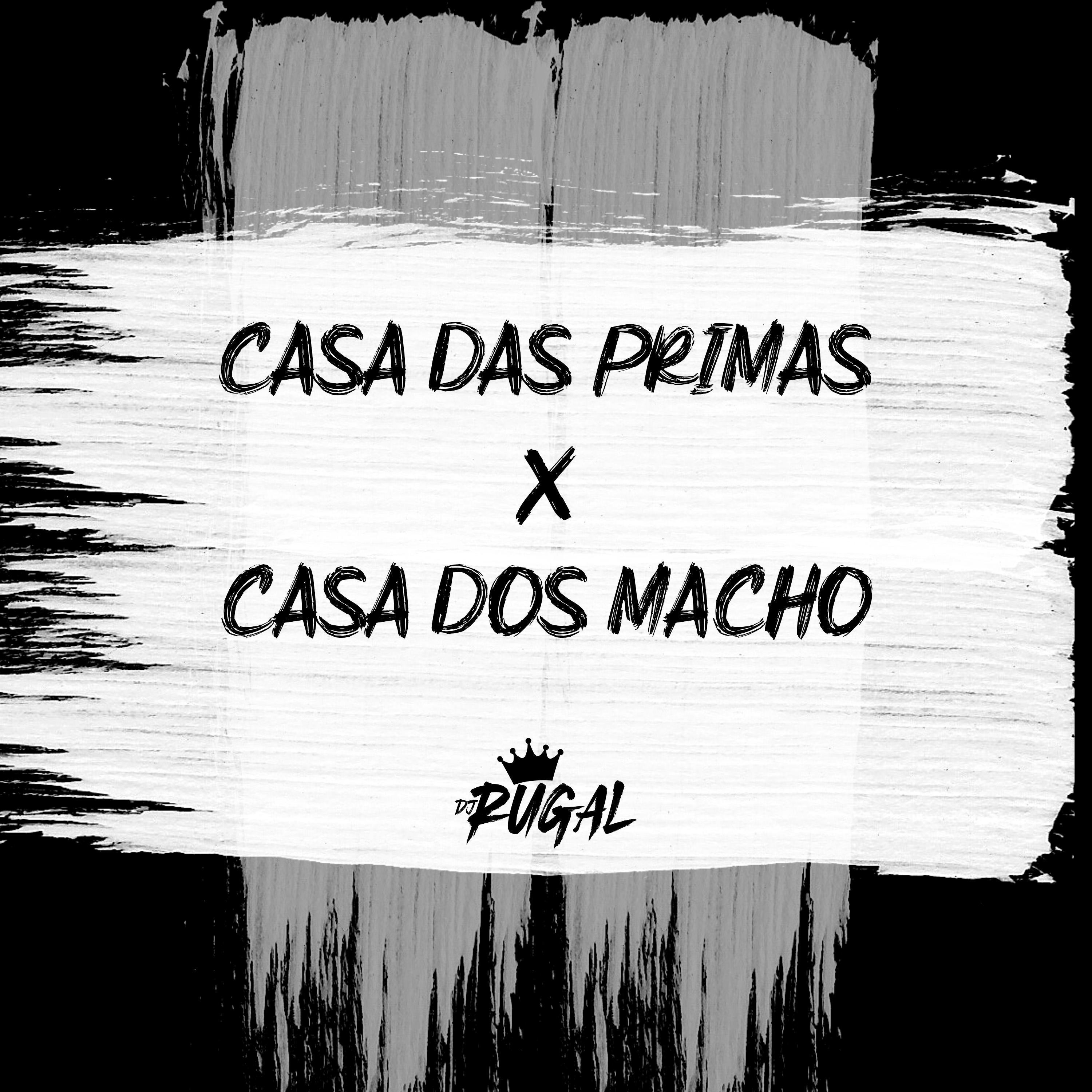 Casa das primas x Casa dos machos