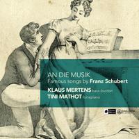 An die Musik - Famous Songs by Franz Schubert