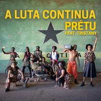 Prétu: A Luta Continua (feat. Tristany)