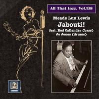 All That Jazz, Vol. 138: Jabouti!