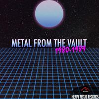 Metal From The Vault - 1980-1989