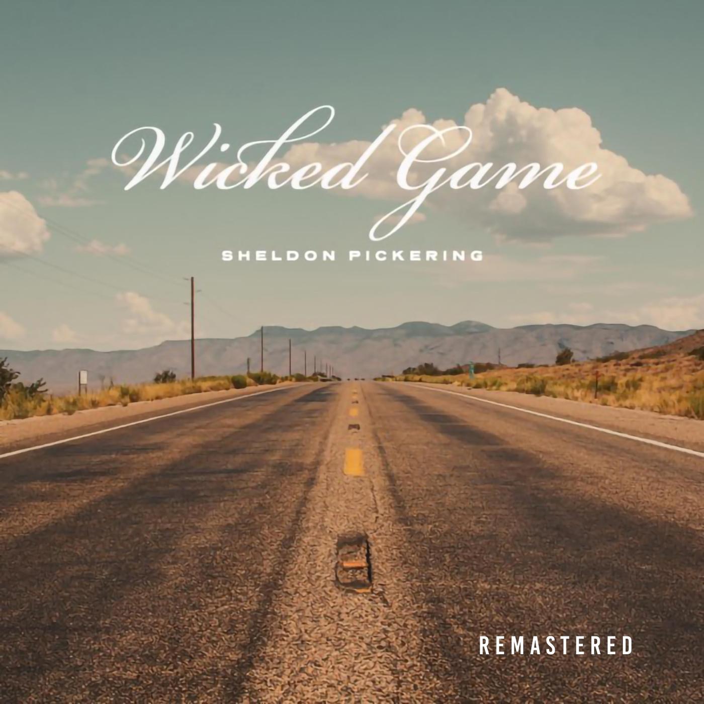 Wicked Game Sheldon Pickering 单曲 网易云音乐