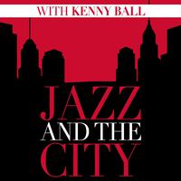 Jazz and the City with Kenny Ball