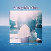 Crazy For You (From 