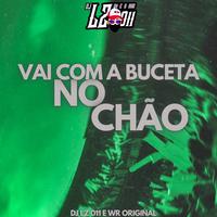 Vai Com a Buceta no Chão