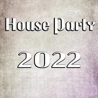 House Party 2022