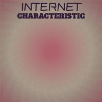 Internet Characteristic