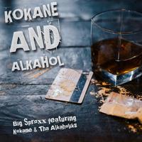 Kokane and Alkahol (feat. Kokane & Tha Alkaholiks)