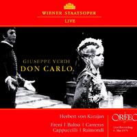 VERDI, G.: Don Carlos [Opera] (Freni, Baltsa, Carreras, Cappuccilli, Raimondi, Vienna State Opera Chorus and Orchestra, Karajan)