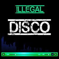 Illegal Disco