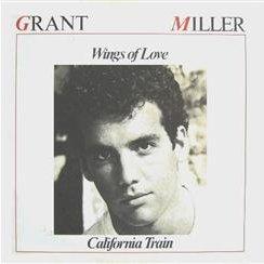 Grant Miller - Wings Of Love (1987)