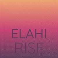 Elahi Rise